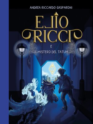 cover image of Elio Ricci e il mistero del Tatum